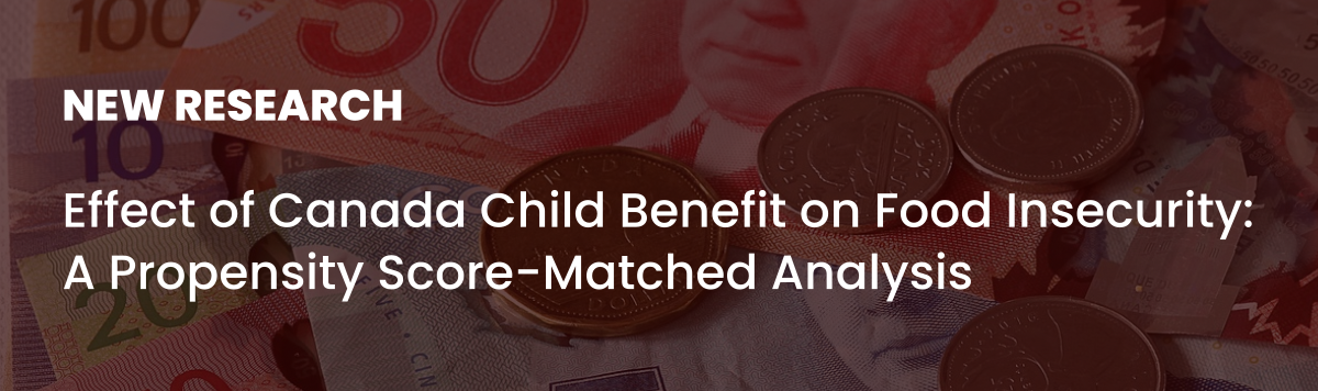 Effect of Canada Child Benefit on Food Insecurity: A Propensity Score− Matched Analysis